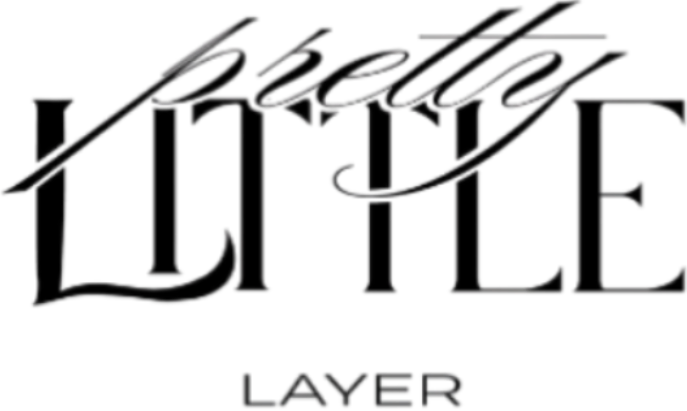 Pretty Little Layer
